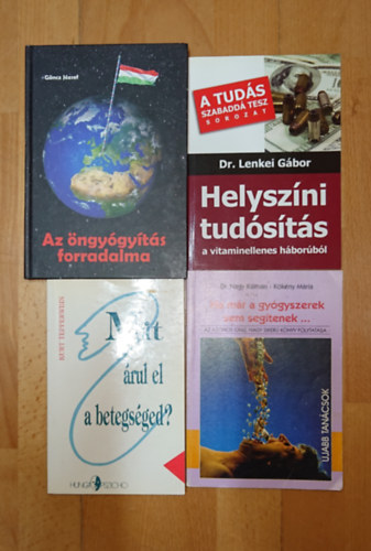 4 gy�gyszerszkeptikus k�nyv: Helysz�ni tud�s�t�s a vitaminellenes h�bor�b�l, MIt �rul el a betegs�ged?, Ha m�r a gy�gyszerek nem seg�tenek..., Az �ngy�gy�t�s forradalma