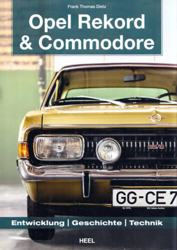 Frank Thomas Dietz - Opel Rekord & Commodore