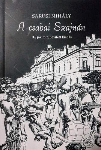 Sarusi Mih�ly - A csabai Szajn�n