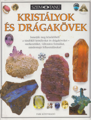 Kristlyok s drgakvek (Szemtan) + Drgakkalauz (J. Bauer, V. Bouska, F. Tvrz) (2 db)