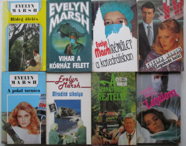 8 db Evelyn Marsh (Rmlet a katedrlisban, Lopakod hall, A pokol tornca, Afrodit sikolya, Lzlom, A szanatrium rejtlye, Hideg lels, Vihar a krhz felett)