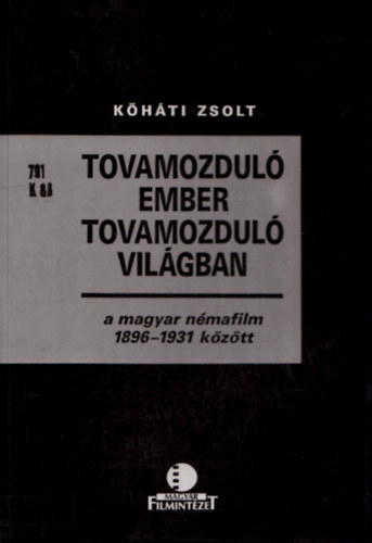 Tovamozdul� ember tovamozdul� vil�gban