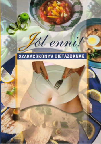 J�l enni! - Szak�csk�nyv di�t�z�knak
