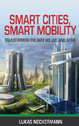 Lukas Neckermann - Smart Cities Smart Mobility