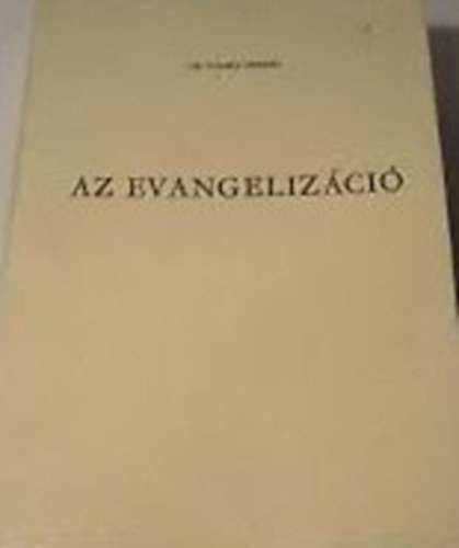 Tomka Ferenc Dr. - Az evangelizci