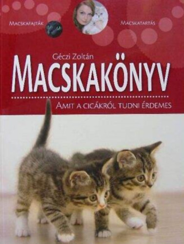Macskaknyv - Macskatartsi praktikk, jellemz betegsgei; Intelligencia s nevelhetsg
