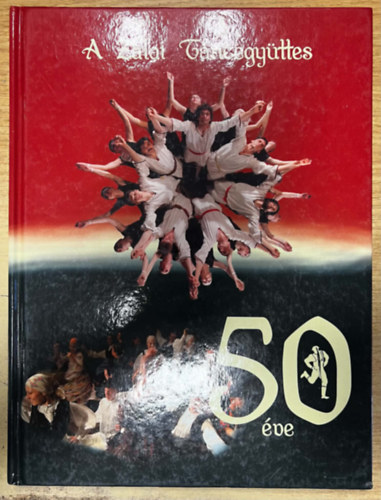 A Zalai t�ncegy�ttes 50 �ve