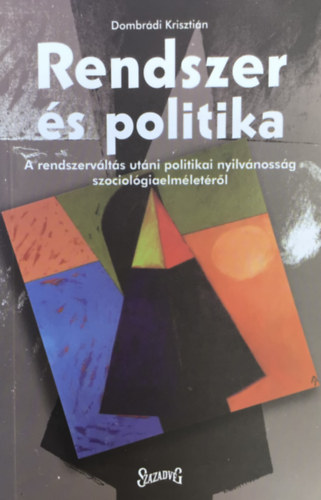 Dombrdi Krisztin - Rendszer s politika