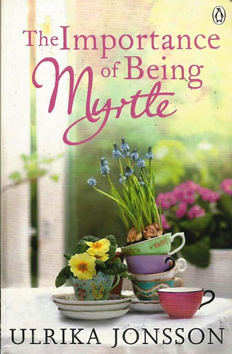 Ulrika Jonsson - The Importance of Being Myrtle