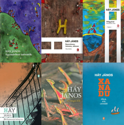 6 db Hy Jnos regny: Egymshoz tartozk + Szerelmes, istenes, okosos - Hy-kdex + Vlgyhd - Felnttek ellen + Az regt fel + Xanadu - Fld, vz, leveg + Otthonunk knyve