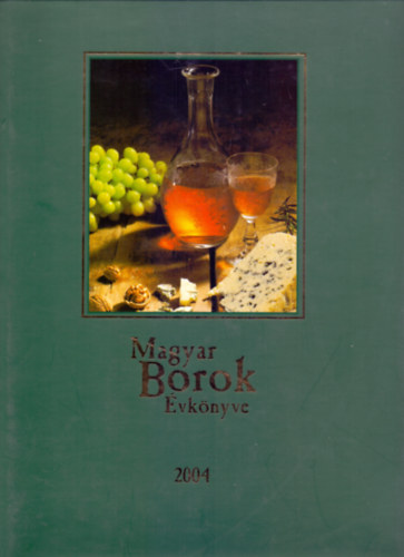 Magyar Borok vknyve 2004