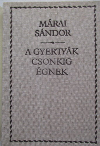 A gyerty�k csonkig �gnek