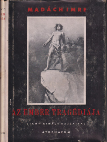 Az ember trag�di�ja - Dr�mai k�ltem�ny (Zichy Mih�ly nyolc rajz�val)