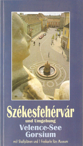 Fitz Jen - Szkesfehrvr und Umgebung - Velence-See - Gorsium