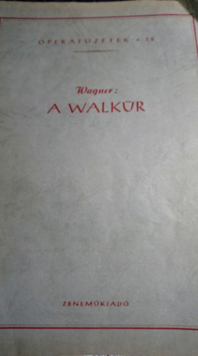 Wagner - Walkr Opera fzetek 38