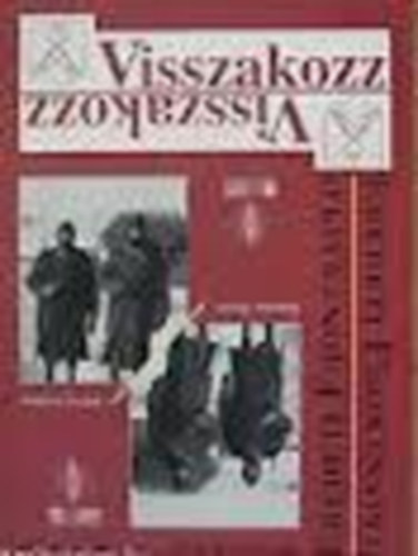 Visszakozz!... Frontnapl (1942-43)