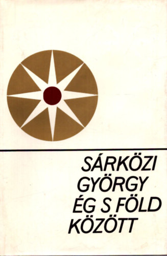 S�rk�zy Gy�rgy - �g s f�ld k�z�tt