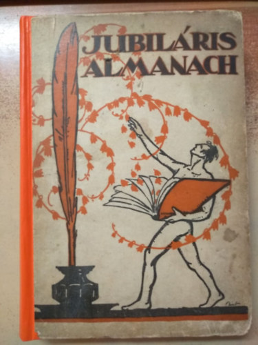 Jubil�ris almanach (Budapesti ujs�gir�k egyes�lete)