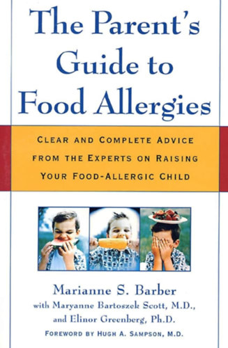 Marianne S. Barber - The Parent's Guide to Food Allergies