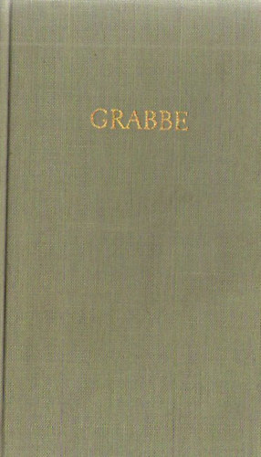 Christian Dietrich Grabbe - Grabbes Werke in zwei Bnden