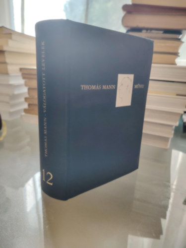 Vlogatott levelek (Thomas Mann mvei 12.) / A 1611-es sorozatszm ktet.