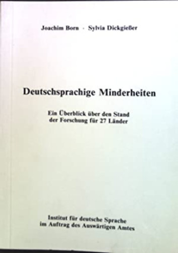 Joachim Born - Sylvia Dickgie�er - Deutschsprachige Minderheiten - Ein �berblick �ber den Stand der Forschung f�r 27 L�nder