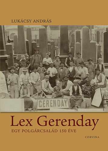 Lex Gerenday - Egy polgrcsald 150 ve