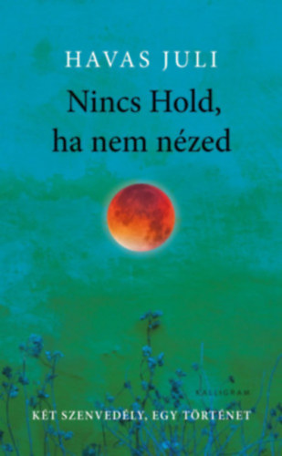 Nincs Hold, ha nem nzed - puhatbls