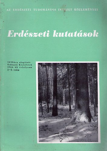 Erdszeti Kutatsok - Az Erdszeti Tudomnyos Intzet Kzlemnyei 1966