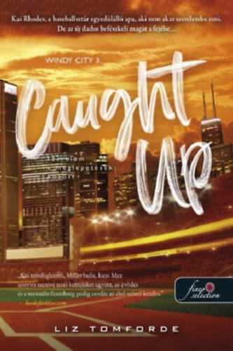 Caught Up - Szerelem a meglepet�sek k�z�tt