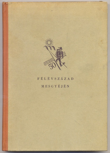 Kner Izidor - Flvszzad mesgyjn 1882-1932