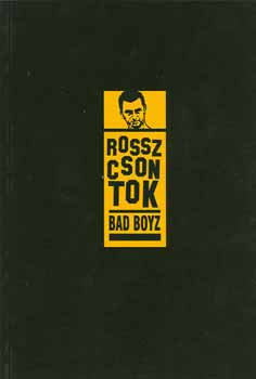 Rosszcsontok - Bad Boyz
