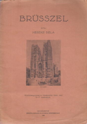Brsszel- alrt pldny (Klnlenyomat a Psztortz 1940. vi 6-7. szmbl)