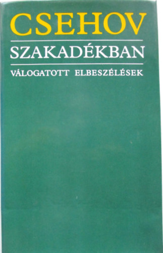 Szakad�kban (v�logatott elbesz�l�sek)