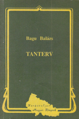 Bagu Bal�zs - Tanterv (dedik�lt)