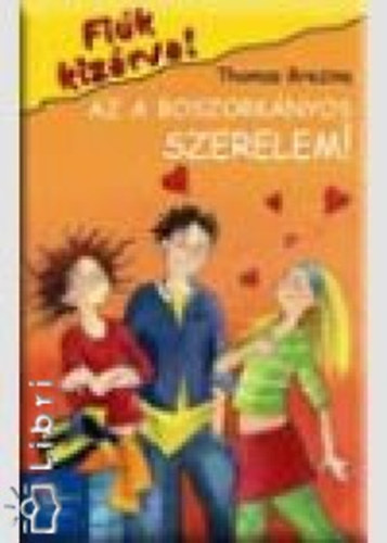 Thomas Brezina - Az a boszork�nyos szerelem!