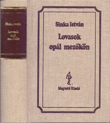 Sinka Istvn - Lovasok opl mezkn - Vlogatott versek