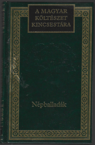 Szerkeszt:Lator Lszl - Npballadk (A magyar kltszet kincsestra 35.)