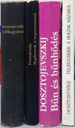 4 DB FJODOR DOSZTOJEVSZKIJV KNYV: A FLKEGYELM+MEGALZOTTAK S MEGSZOMORTOTTAK+BN S BNHDS+FELJEGYZSEK A HOLTAK HZBL