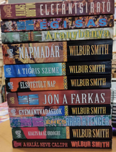 11 Wilbur Smith: Elefntsirat; gi sas; Aranybnya; Napmadr; A tigris szeme; Elsttlt nap; Jn a farkas; Gymntvadszok; hes, akr a tenger; Kilts r az rdgre; A hall nem Caliph