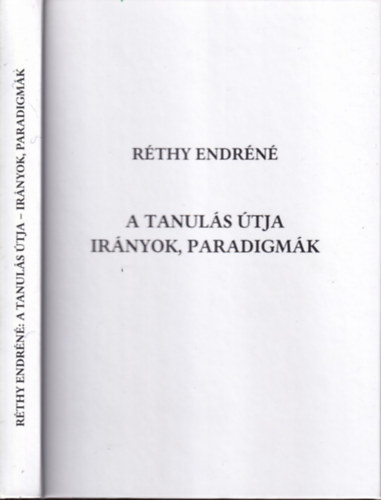 R�thy Endr�n� - A tanul�s �tja (Ir�nyok, paradigm�k)- dedik�lt
