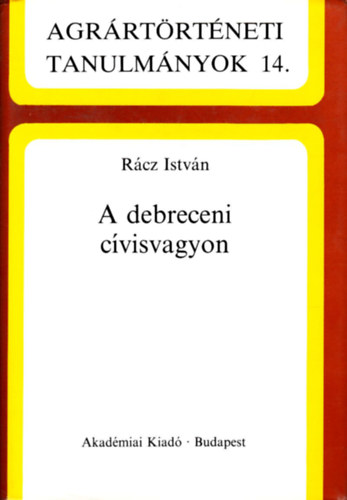 R�cz Istv�n - A debreceni c�visvagyon