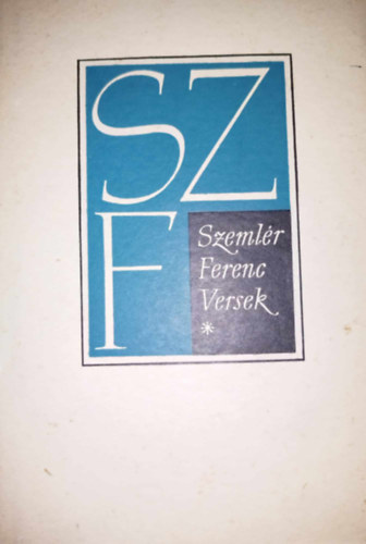Versek I. (Szeml�r Ferenc)