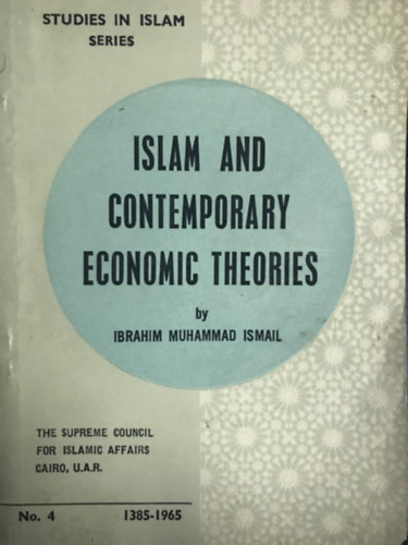 Ibrahim Muhammad Ismail - Islam and contemporary economic theories