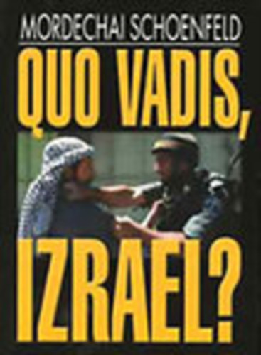 Quo vadis, Izrael? - A zsid llam s a bkefolyamat