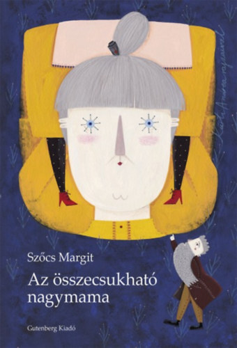 Az sszecsukhat nagymama