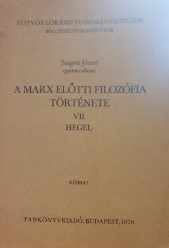 A Marx eltti filozfia ttnete VII.