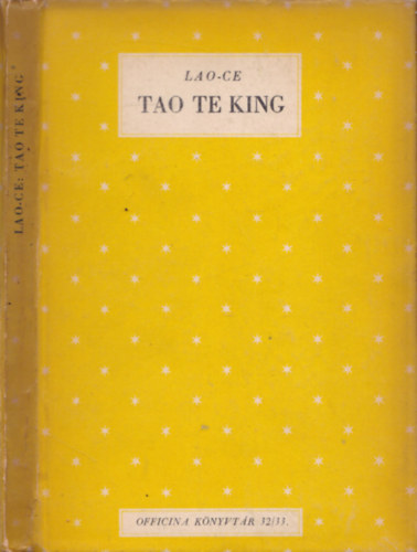 Lao Ce - Tao Te King (�gner Lajos ford�t�s�ban)
