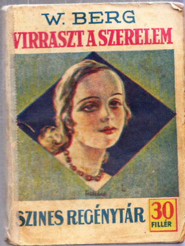 W. Berg - Virraszt a szerelem (Sznes regnytr)