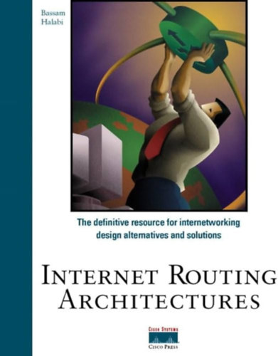 Internetes tvlasztsi architektrk- "internet routing architectures"